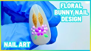 Easter Nail Design | Floral Bunny Nail Inspo | Nail Art | Easy & Simple