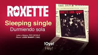 ROXETTE — &quot;Sleeping Single&quot; (Subtítulos Español - Inglés)