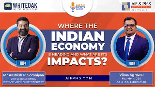 Where the Indian Economy Is Heading and What Are It’s Impact?