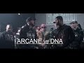 KOTD Rap Battle Arcane Vs DNA