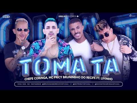 CHEFE CORINGA, MC PRINCY, BRUNINHO DO RECIFE FEAT. LIVINHO -TOMA TA MÚSICA NOVA EXCLUSIVA 2019