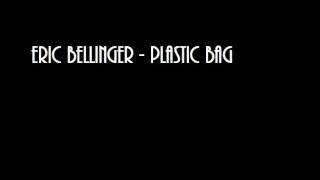 Eric Bellinger   Plastic Bag