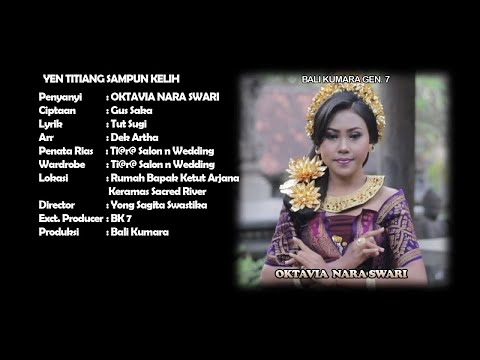 Oktavia Nara Swari -  Yen Titiang Sampun Kelih