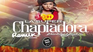 Daddy Yankee - La Chapiadora (Mombathon Remix)