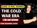 The Cold War Era Chapter 1 Political Science Class 12 One Shot Revision Video Full Explanation
