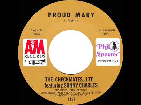 1969 Checkmates, Ltd. featuring Sonny Charles - Proud Mary (mono 45)