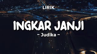 Download lagu INGKAR JANJI - JUDIKA TERBARU 2024 | Lirik Lagu Pop Hits | Lagu Trending Hari Ini mp3