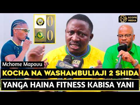 MCHOME MAPOVU AMVAA KOCHA MANQOBA KUCHEZA NA WASHAMBULIAJI WAWILI/FITNESS YANGA HAINA/KADI NYEKUNDU
