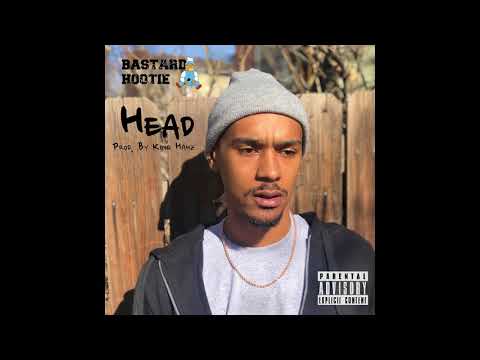 Bastard Hootie - Head (Prod. By King Hahz)