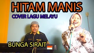 Download lagu Hitam Manis Cover Lagu Melayu - Bunga Sirait @FikriAnshori19 mp3 Download lagu Hitam Manis Cover Lagu Melayu - Bunga Sirait @FikriAnshori19 mp3