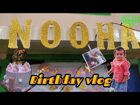 Nooha birthday vlog | part one | cake cutting ceremony | Madurai Fathima's kitchen