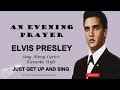 Elvis Presley An Evening Prayer (HD) Sing Along Lyrics