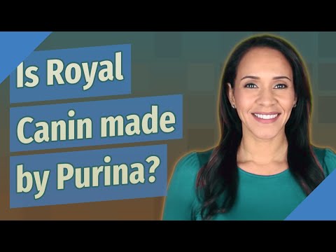 Is Royal Canin made by Purina?