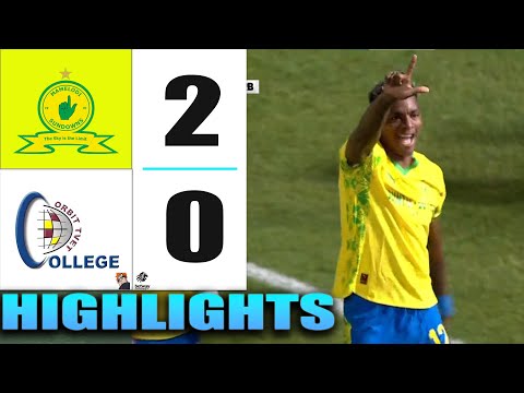 HIGHLIGHTS | Mamelodi Sundowns vs Orbit College | Betway Premiership