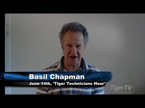 June 14th Tiger Technicians Hour with Basil Chapman on TFNN - 2017