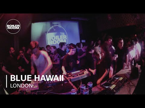 Blue Hawaii Boiler Room LIVE Show