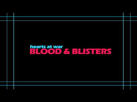 Hearts At War - Blood & Blisters [Demo Version]
