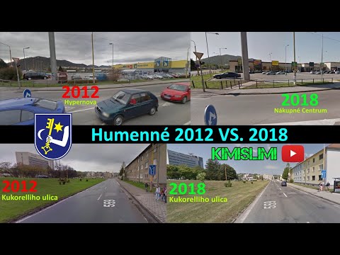 Humenné 2012 VS. 2018 🌆