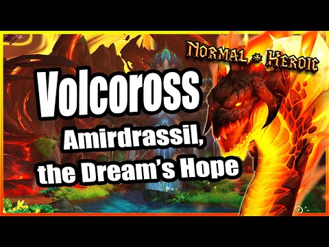 Volcoross│Amirdrassil, the Dream's Hope│Normal & Heroic QUICK GUIDE