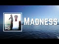 Madness Lyrics By Lil Loaded