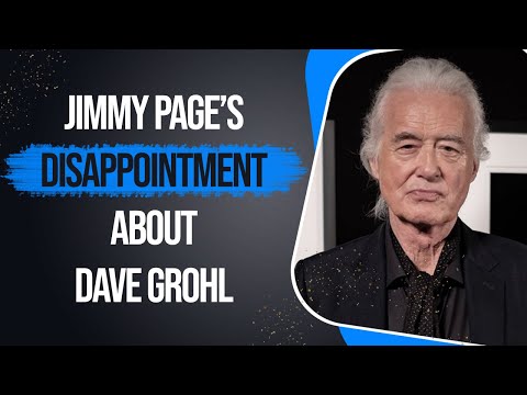 Jimmy Page’s Disappointment About Dave Grohl