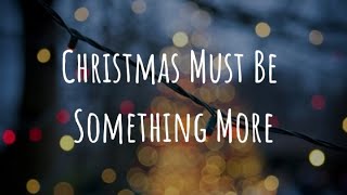Christmas Must Be Something More | Taylor Swift | Lyrics