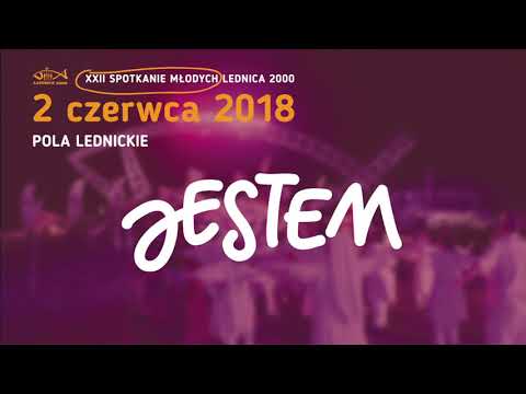 Siewcy Lednicy - Ty jesteś Drogą - Lednica 2018