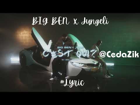 Big Ben, Jungeli   C'est qui  lyric