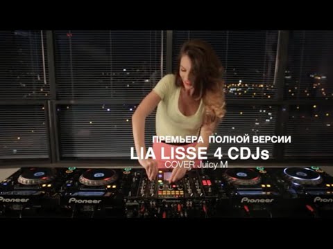 Lia Lisse & 4 CDJs (Cover JUICY M)