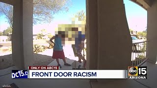 Woman horrified by north Phoenix racism caught on doorbell camera