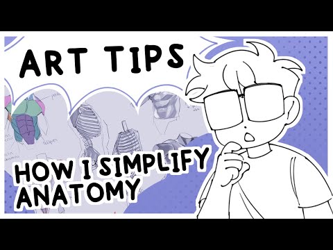 How I Simplify Anatomy: Art Tips