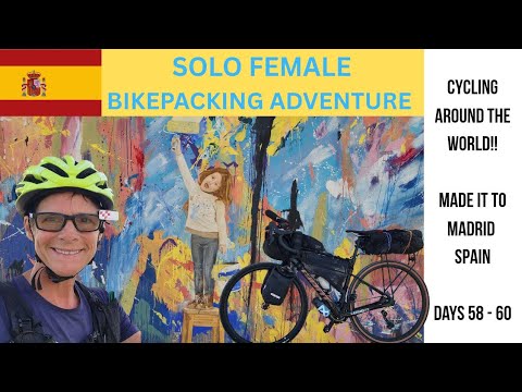Days 58 - 60 SOLO BIKEPACKING ADVENTURE Cycling Around the World  - Spain 