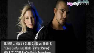 DONNA J. NOVA & SONO SOUL VS. TERRI B! - KEEP ON PUSHING (COLD 'N WHAT REMIX)