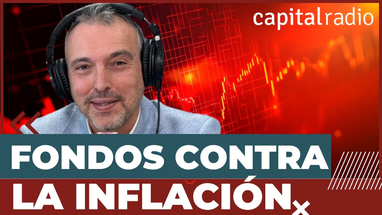 Consultorio | Cómo batir a la inflación con tus fondos de inversión, con José María Luna