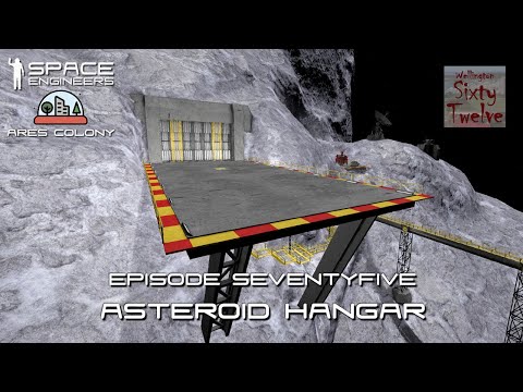 Ares Colony EP75 - Asteroid Hangar (Space Engineers)