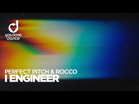 Perfect Pitch & Rocco – I Engineer