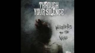 THROUGH YOUR SILENCE - Whispers to the Void [Full Album]