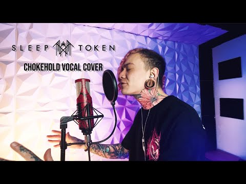 Sleep Token - Chokehold Vocal Cover