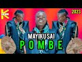 MAYIKUSAI UJUMBE WA POMBE 2023
