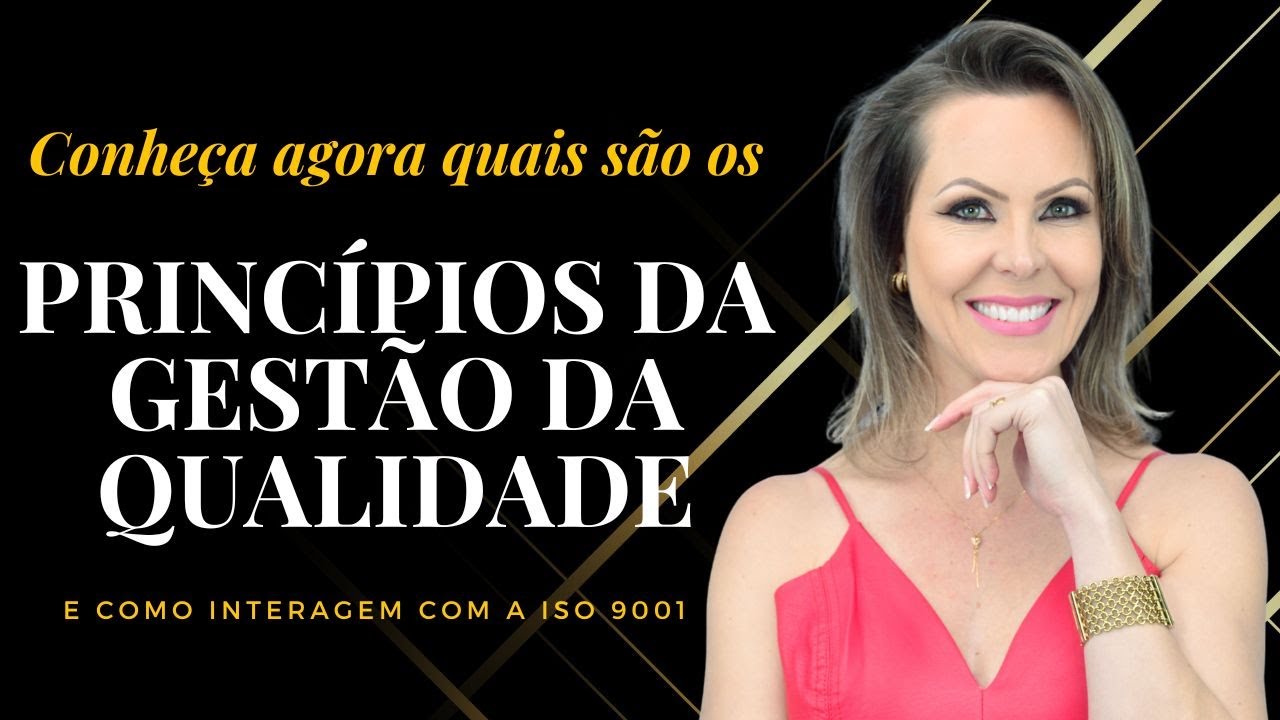 QUAIS SÃO OS PRINCÍPIOS DA GESTÃO DA QUALIDADE