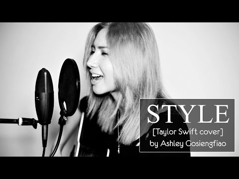 Style (Taylor Swift cover) by Ashley Gosiengfiao