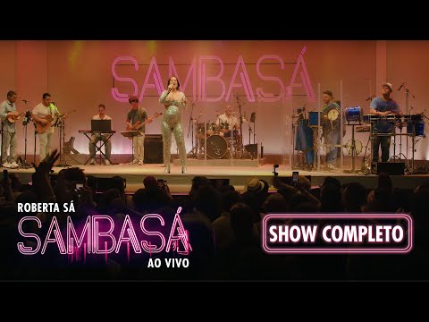 Roberta Sá - Show Sambasá - Ao Vivo
