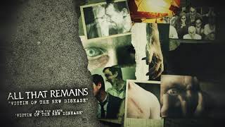 All That Remains - Victim of the New Disease