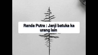 Download lagu RANDA PUTRA - JANJI BATUKA KA URANG LAIN - LIRIK mp3 Download lagu RANDA PUTRA - JANJI BATUKA KA URANG LAIN - LIRIK mp3