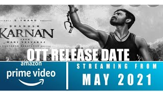 OFFICIAL:Karnan movie ott release date |Amazon Prime
