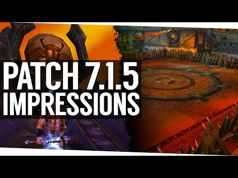 Patch 7.1.5 First Impressions - World of Warcraft Legion