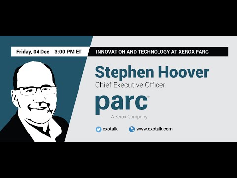 #146 Innovation and Technology at Xerox PARC, with Stephen Hoover, CEO
