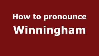 How to pronounce Winningham