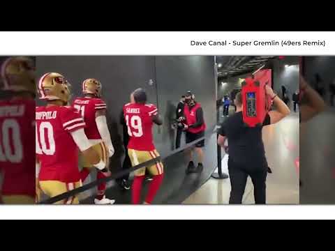 Dave Canal - Super Gremlin (49ers Remix)