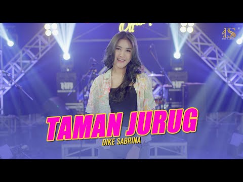 DIKE SABRINA - TAMAN JURUG ( Official Live Music Video )